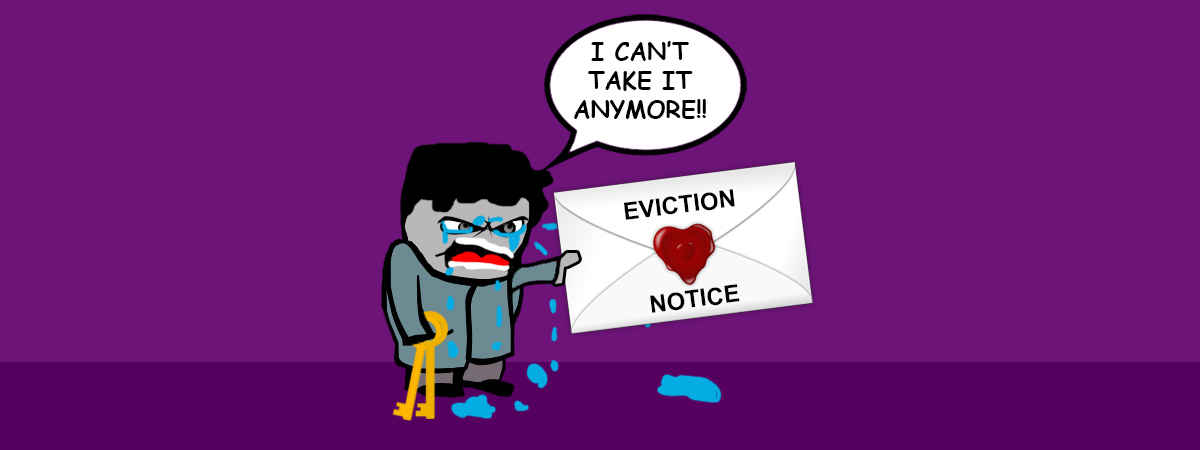 I'm Evicting My Tenant