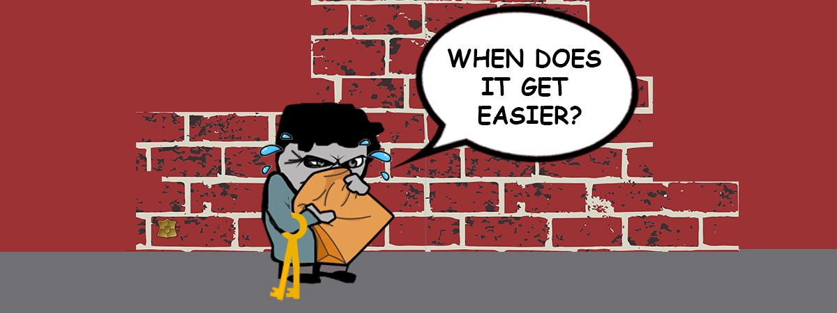 When does it get easier?